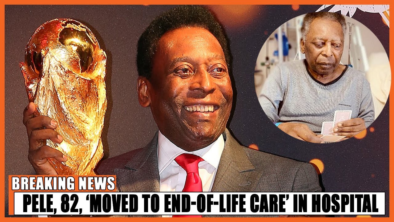 Pele, 82, ‘moved to end-of-life care’ in hospital as Brazil legend’s body stop responding to therapy