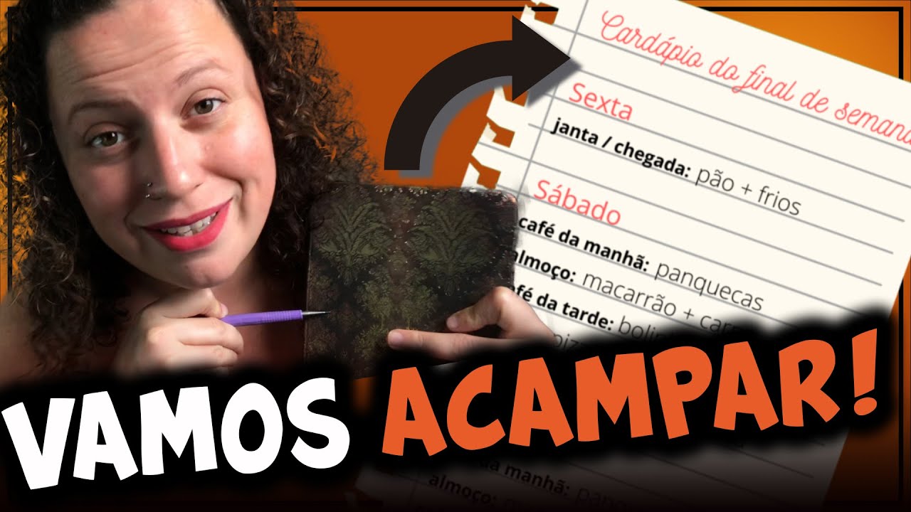 MONTANDO CARDÁPIO PARA ACAMPAR UM FINAL DE SEMANA |  Tô de Folga