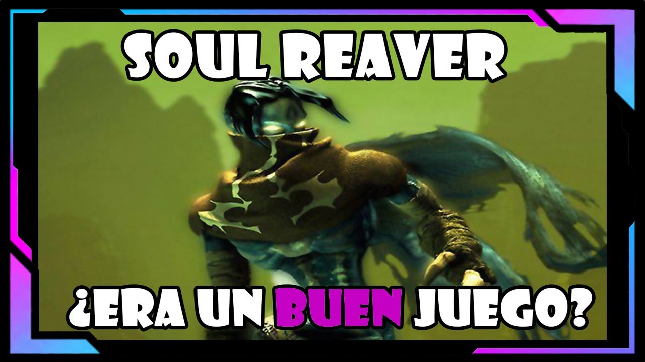 Soul Reaver - Recordado aun estando mutilado - ¿Sigue siendo un buen juego?