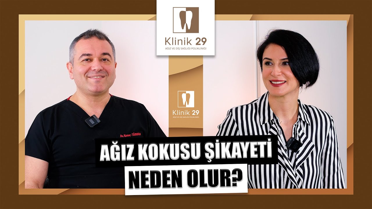 Bölüm 1: AĞIZ KOKUSU ŞİKAYETİ NEDEN OLUR?