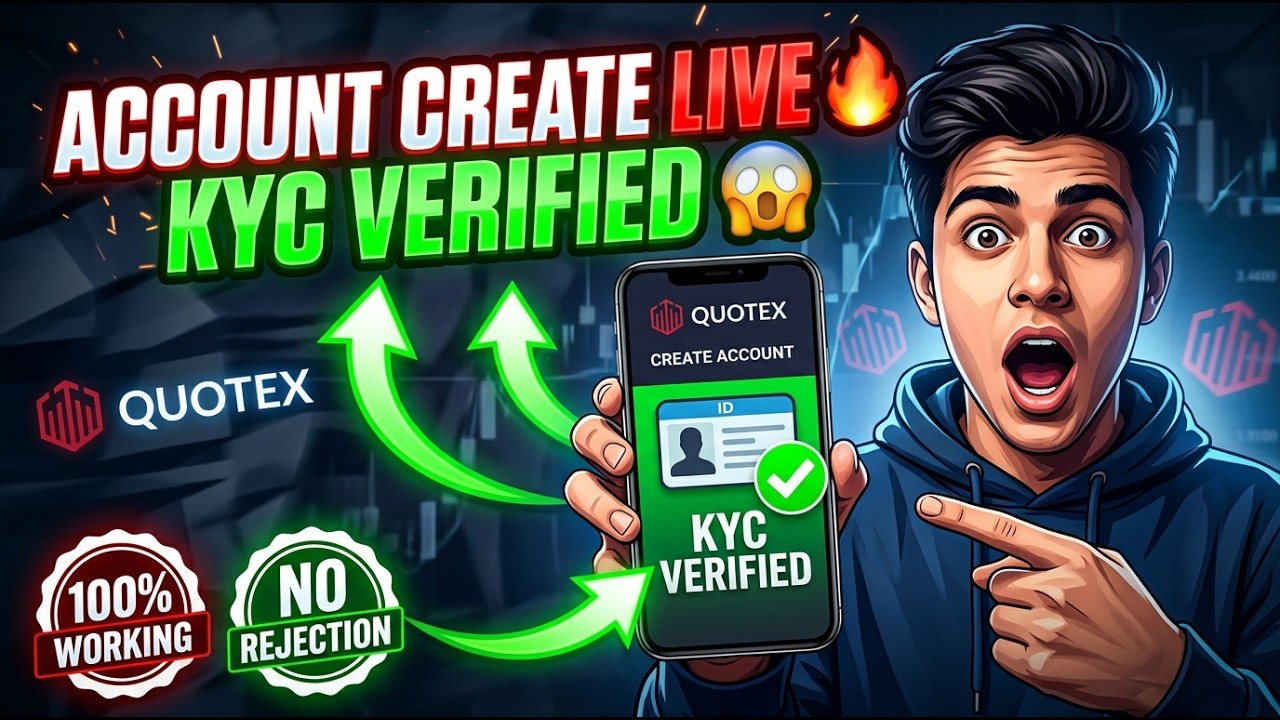 Quotex Account Kaise Banaye (2026) | Full Verification KYC Step by Step 🔥 100% Working