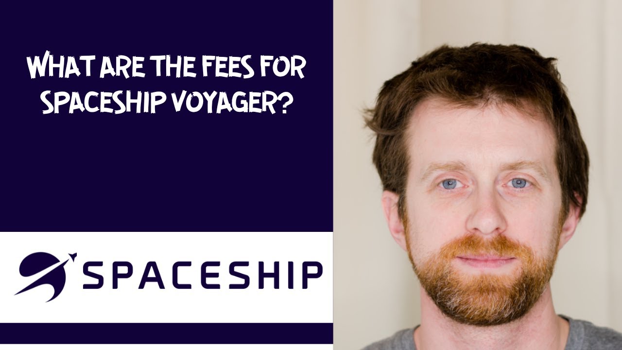 What are the fees for Spaceship Voyager?