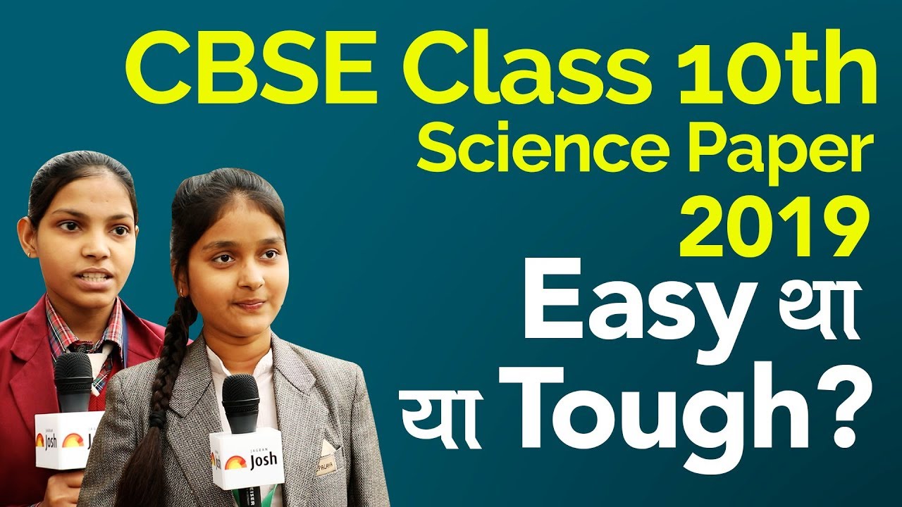 CBSE 10th Science Paper 2019: Students' Reaction, Review, Feedback
