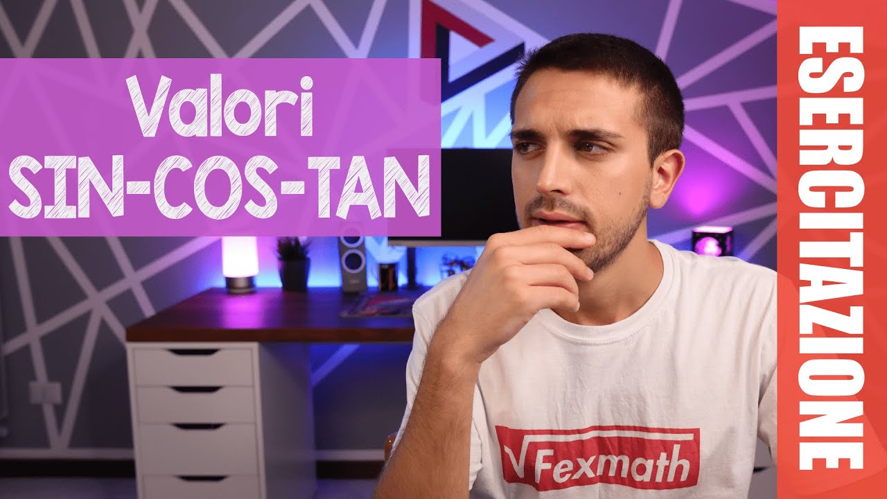 Esercitazioni sui valori di SIN, COS e TAN