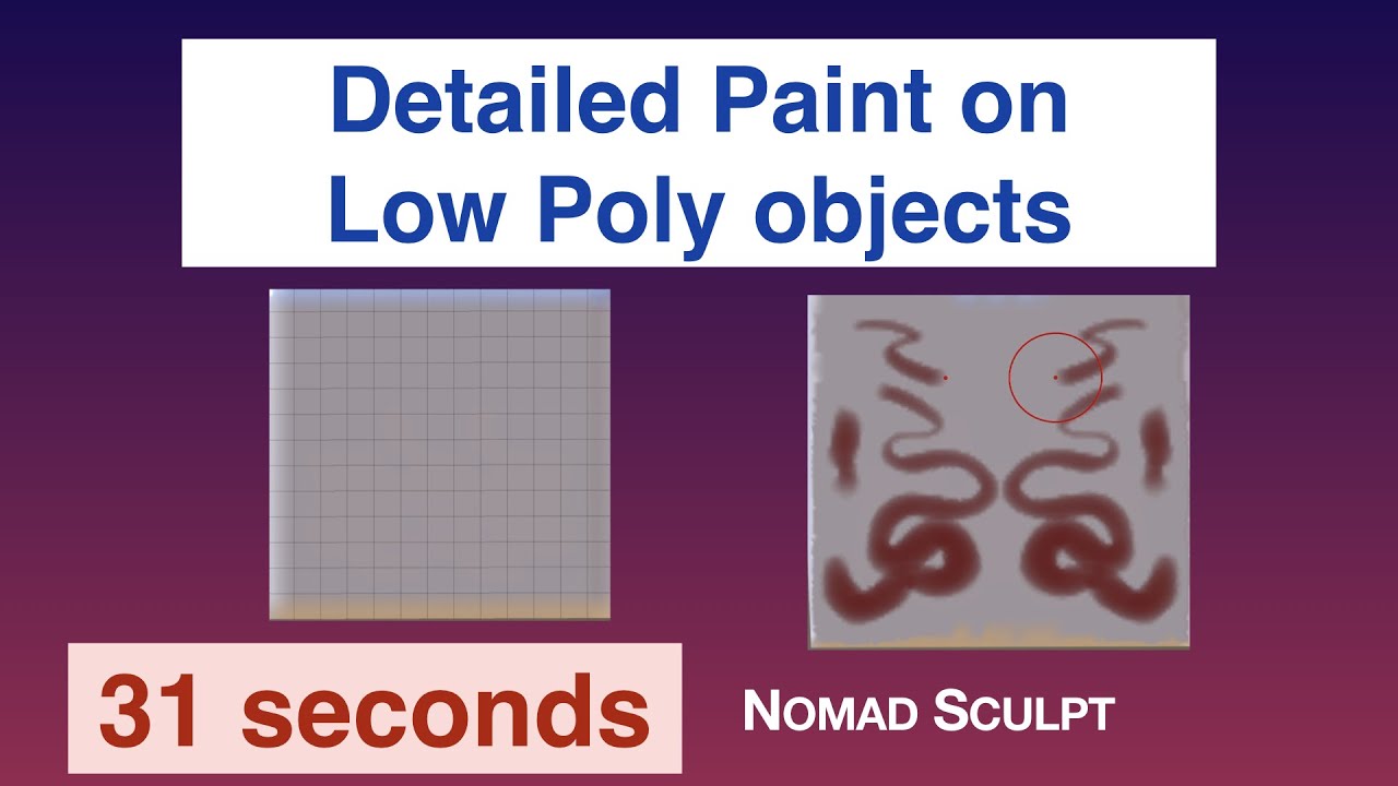 Tip Paint on Low Poly shape | 31 seconds | Nomad Sculpt