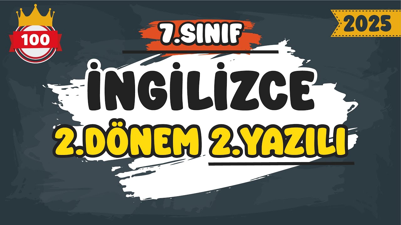 7. Sınıf İngilizce 2.Dönem 2.Yazılı #2025