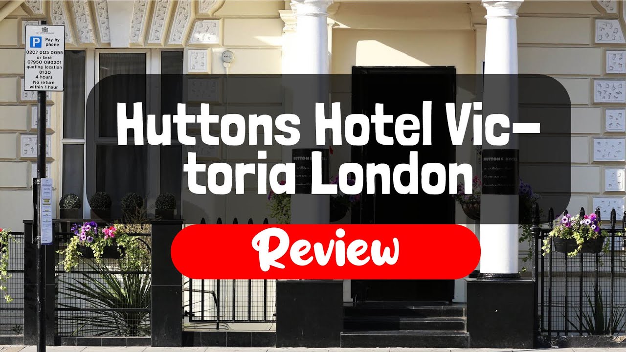 Huttons Hotel Victoria London Review - Is This London Hotel Worth It?