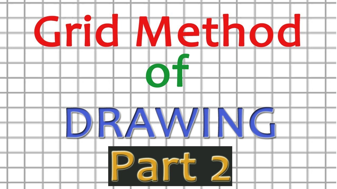 Grid Method Drawing Tutorial | How to grid to draw proportional images