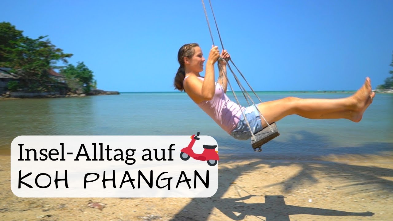 Weltreise-VLOG: unser Insel-Alltag auf Koh Phangan, Thailand☀️🌴