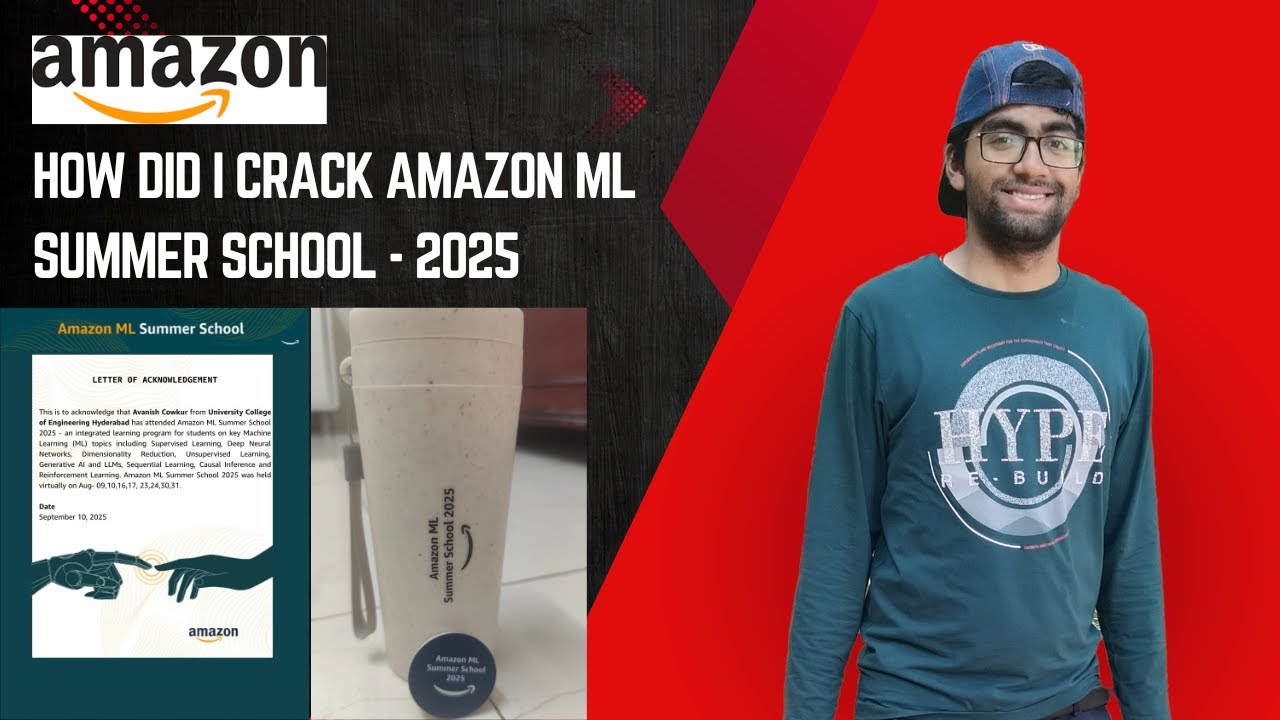 How did I crack Amazon ML Summer School 2025 !!