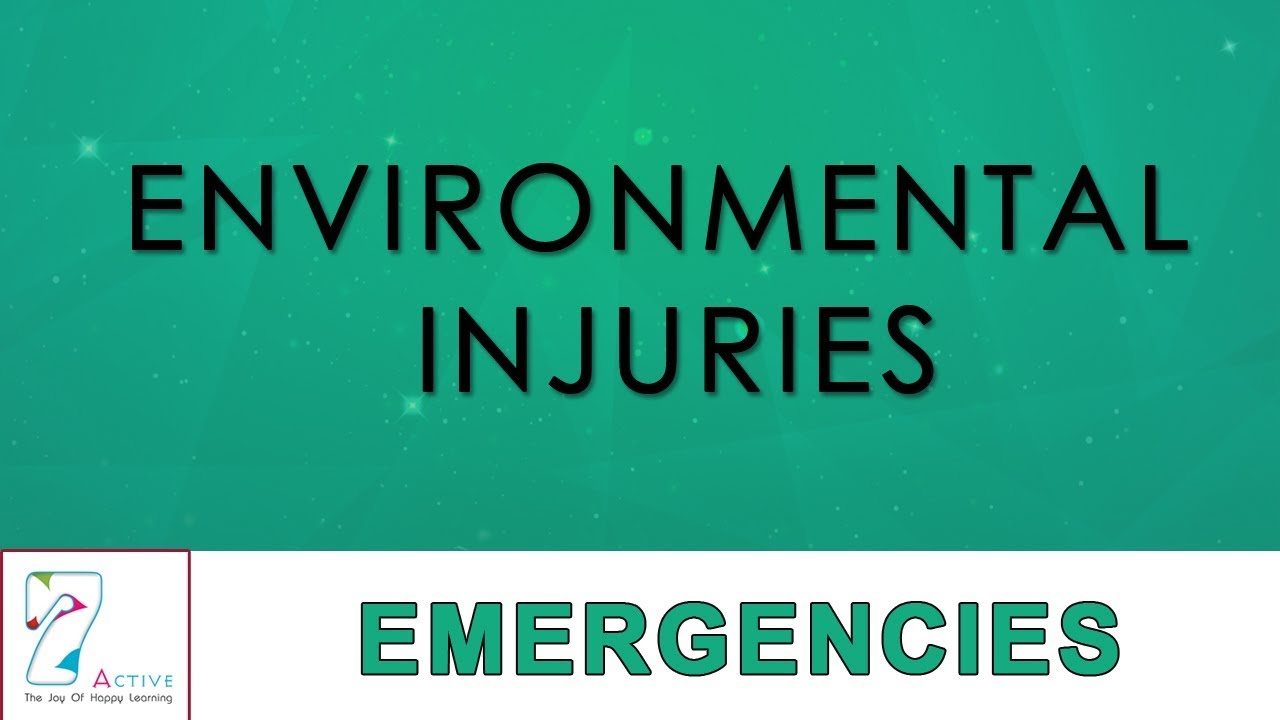 ENVIRONMENTAL INJURIES