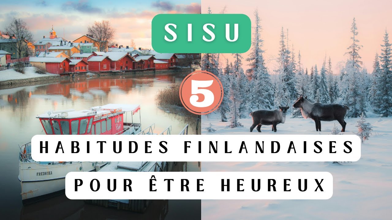 5 habitudes finlandaises pour cultiver le bonheur