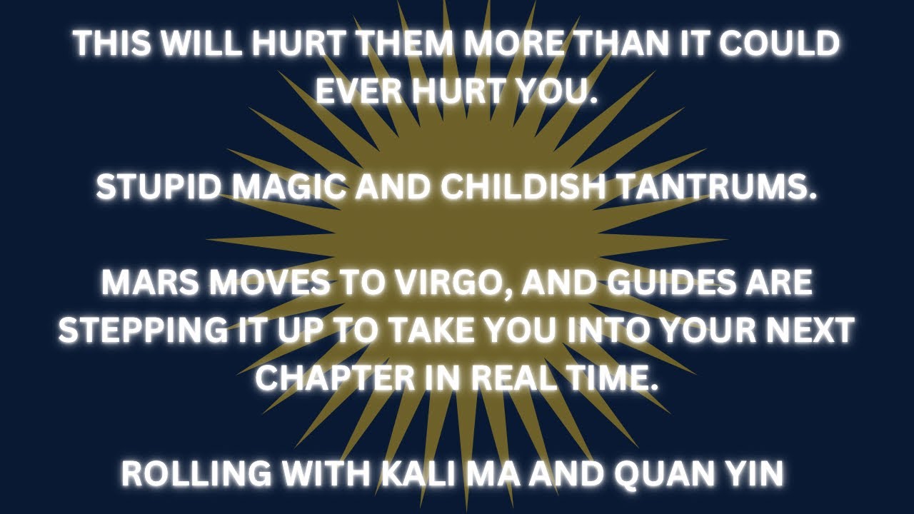 THEY WILL TAKE THEMSELVES OUT BEFORE THEY COME FOR YOU AGAIN