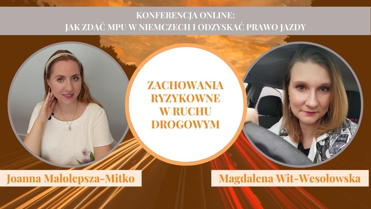 Konferencja o MPU: Zachowania ryzykowne w ruchu drogowym - Magdalena Wit-Wesołowska