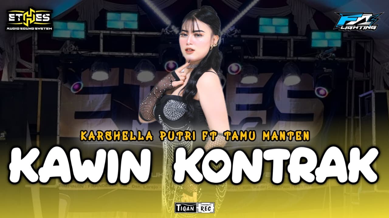 KAWIN KONTRAK - KARSHELLA PUTRI ft TAMU | Ethes Music - Ethes Audio