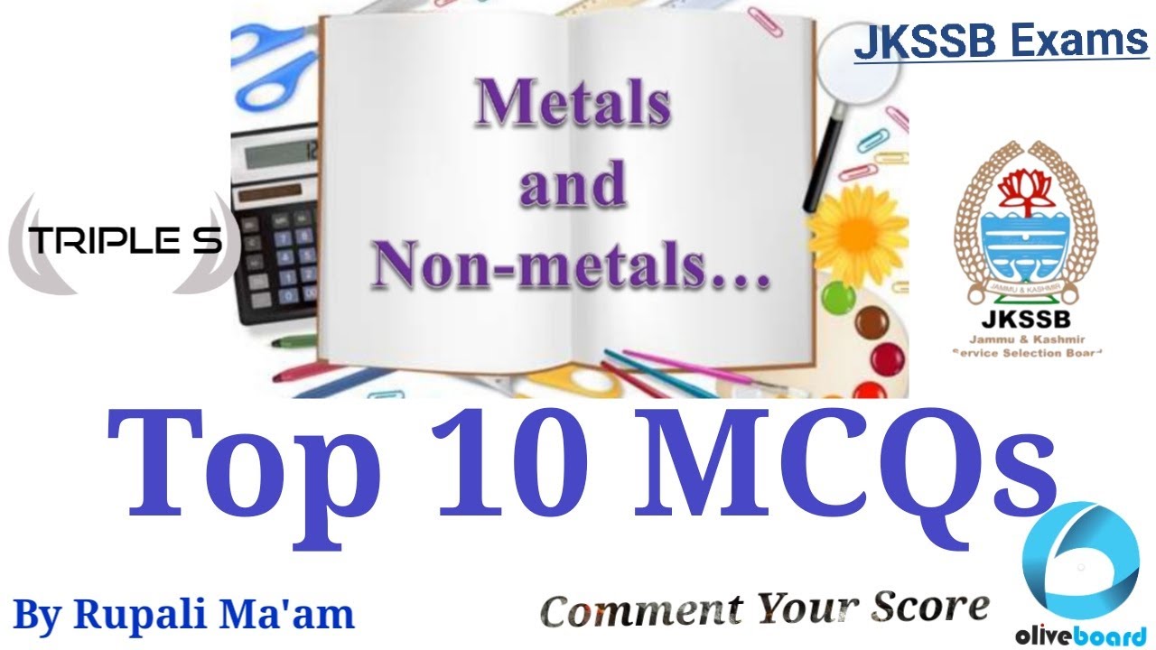 Metals and Non Metals || Top 10 MCQs by Rupali Ma'am for JKSSB Exams || Comment Your Score