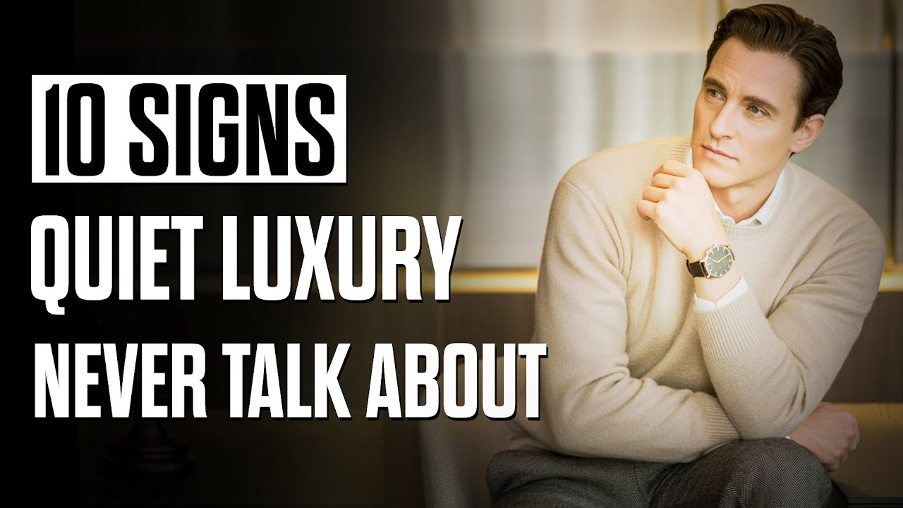 10 Signs of Quiet Luxury Rich People Never Talk About