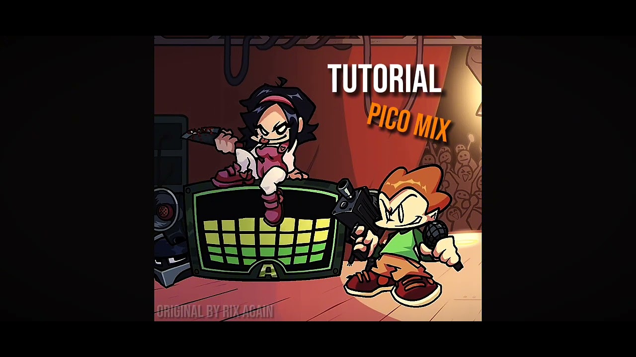 Tutorial [Pico Mix] - rix again (Slowed & Reverb)
