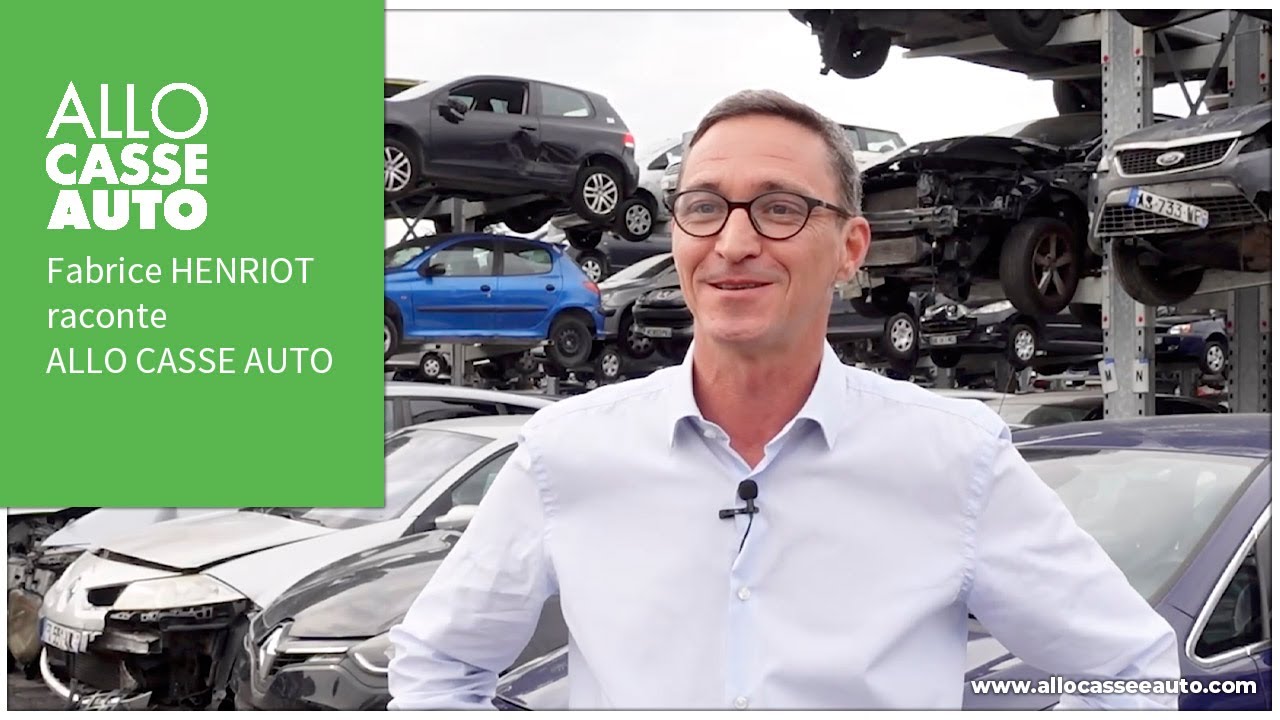 Fabrice HENRIOT raconte ALLO CASSE AUTO