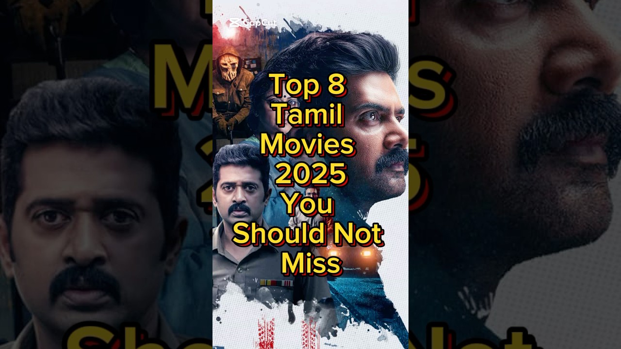 Top 8 Tamil Movies 2025 You Shouldn&rsquo;t Miss! #shorts #tamilmovie #kollywood