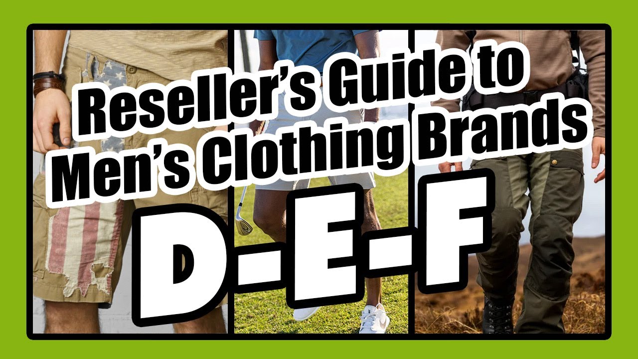 Reseller's Guide to Men's Clothing Brands - D E F