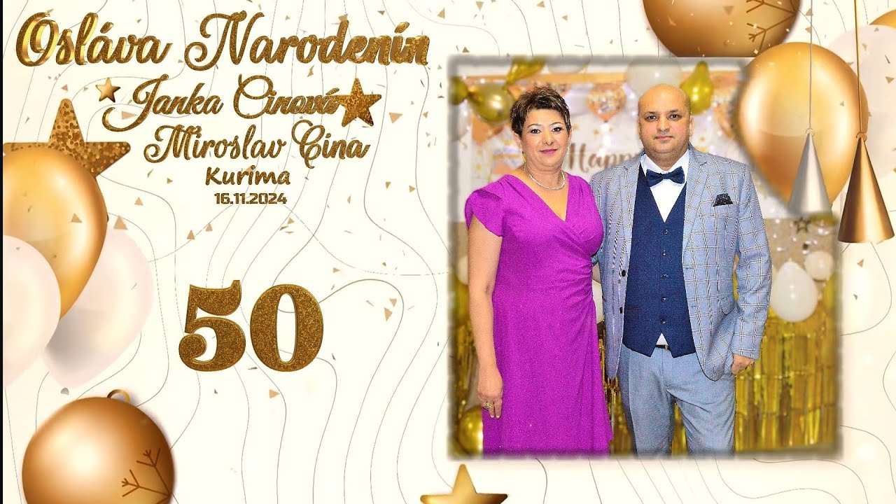 🎬📸 *Osláva Narodenín* Janka - Miroslav - Kurima 🎬📸