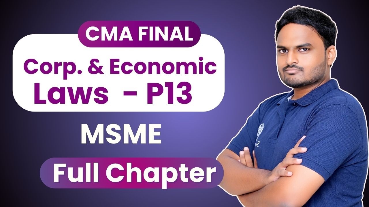 MSME Full Chapter Demo | Corporate and Economic Laws | CMA Final | June 26 and Dec 26 exams