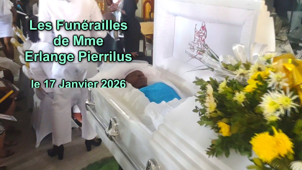 Funerailles  de Mme  Erlange Pierrilus ,le 17 janvier 2026, St-Marc ,Haïti