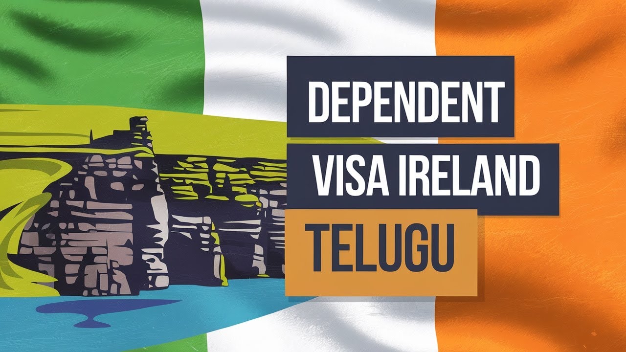 Ireland Dependent Visa Explained in Telugu | Complete Guide for Families