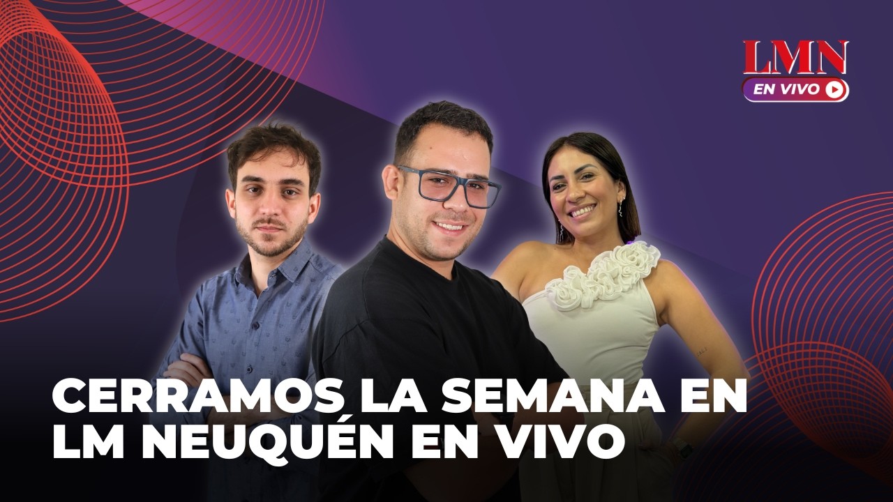 🔴EN VIVO - Las buenas noticias de los neuquinos en LM NEUQUÉN EN VIVO
