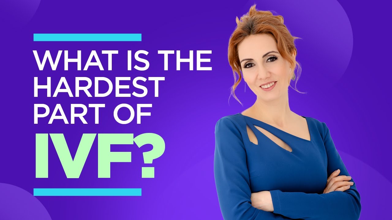 What is the hardest part of ivf? Can i try naturally after failed ivf?