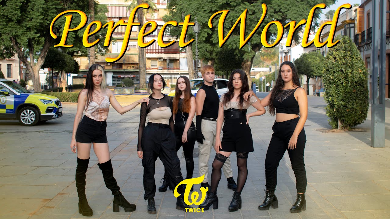 [ K-POP IN PUBLIC ] TWICE - 'Perfect World' | Dance Cover by We'R.O.C.K | SPAIN
