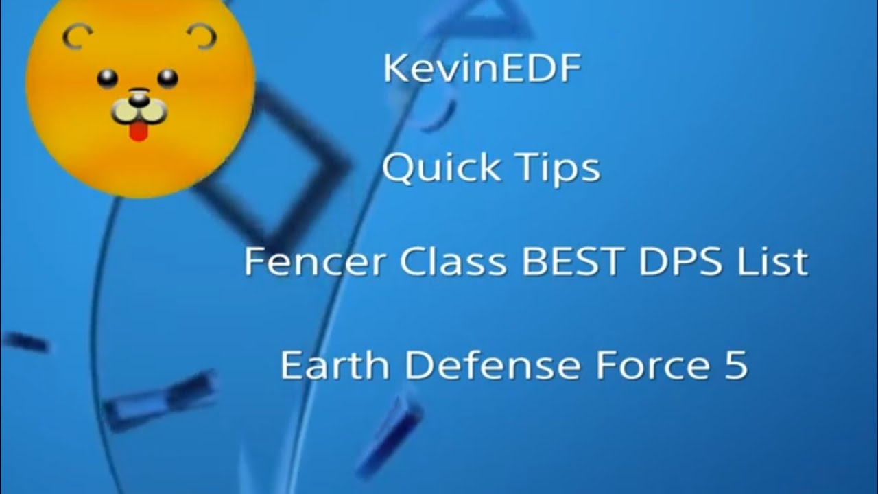 EDF 5 BEST DPS list Fencer Class - QUICK TIPS - Earth Defense Force 5