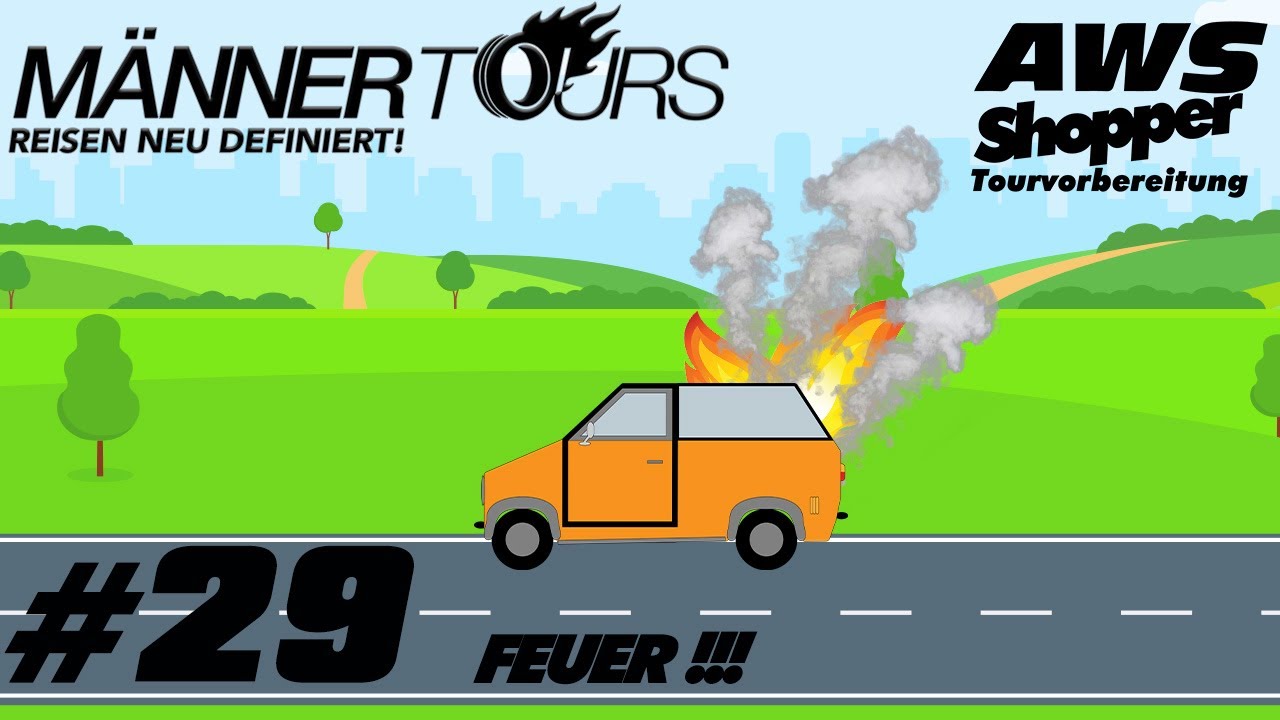 AWS Tour Vorbereitung #29 - FEUER !!!
