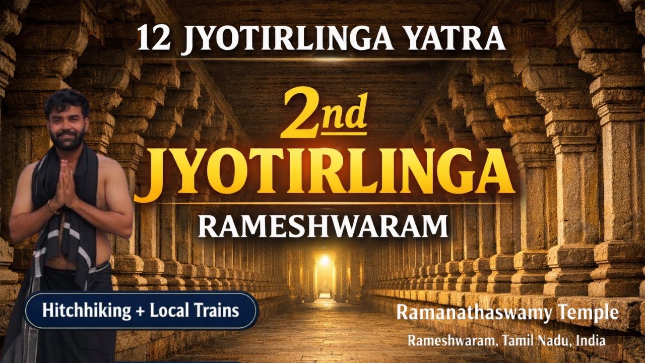Jyotirlinga Yatra Begins 🕉️ | Rameshwaram Ramanathaswamy Temple | Hitchhiking Journey