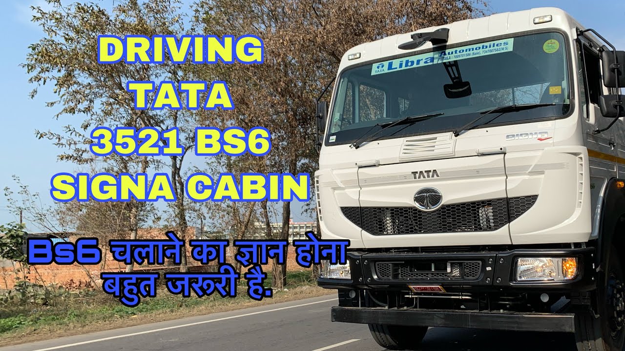 Driving TATA 3521 BS6 with SIGNA cabin detailed review IN HINDI 2021