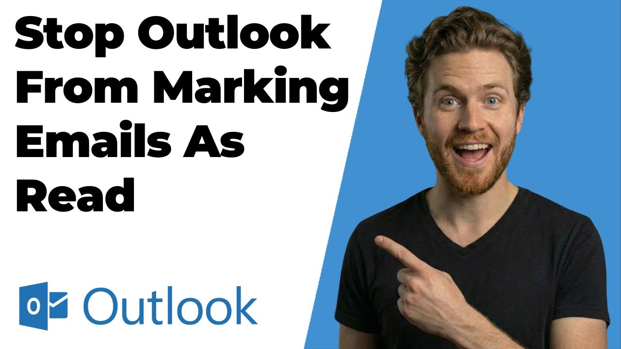 How To Stop Outlook From Marking Emails As Read (2026 Easy Guide)