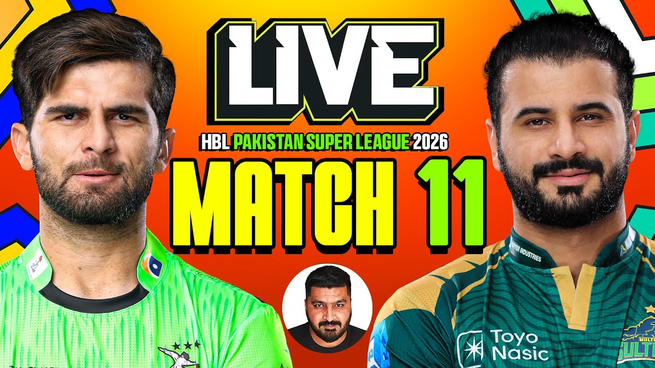 PSL Live Match Today: Lahore Qalandars vs Multan Sultans | PSL Live 2026 | Lahore Weather | Match 11
