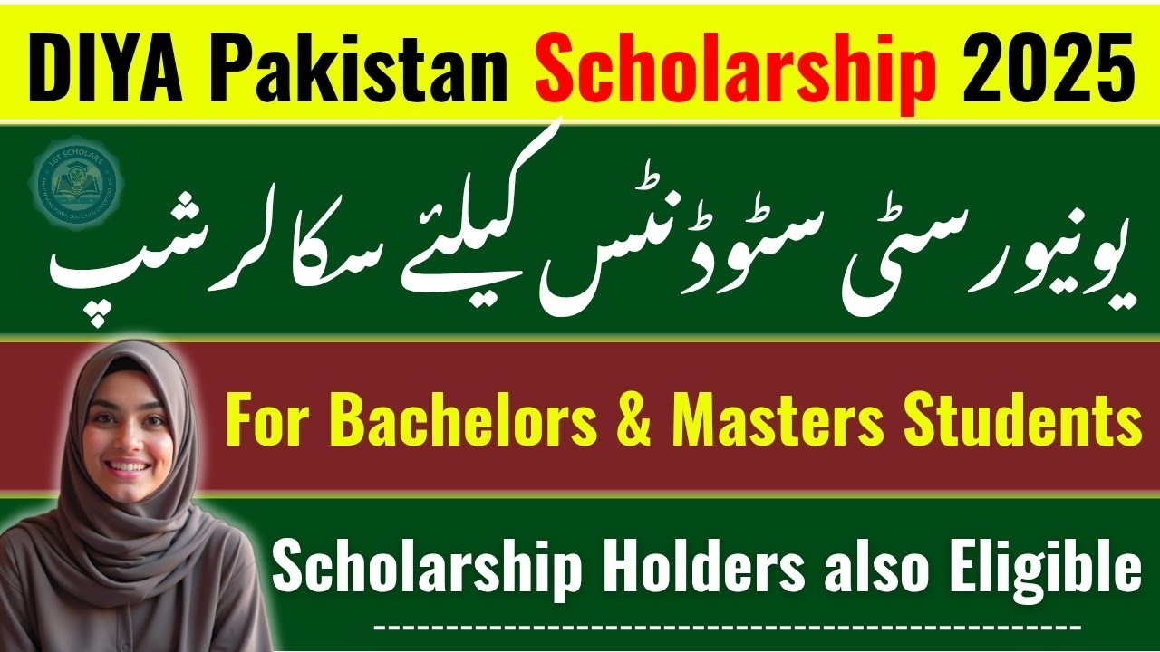 DIYA Pakistan Scholarship 2025-26 Apply Online | Fully Funded Scholarships for Pakistani Students