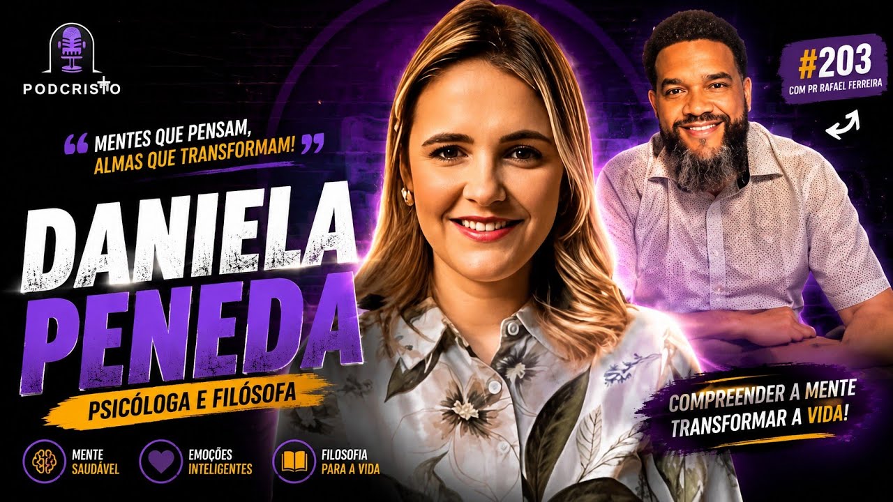 Daniela Peneda, pastora, psicóloga e filósofa    | PodCristo #203