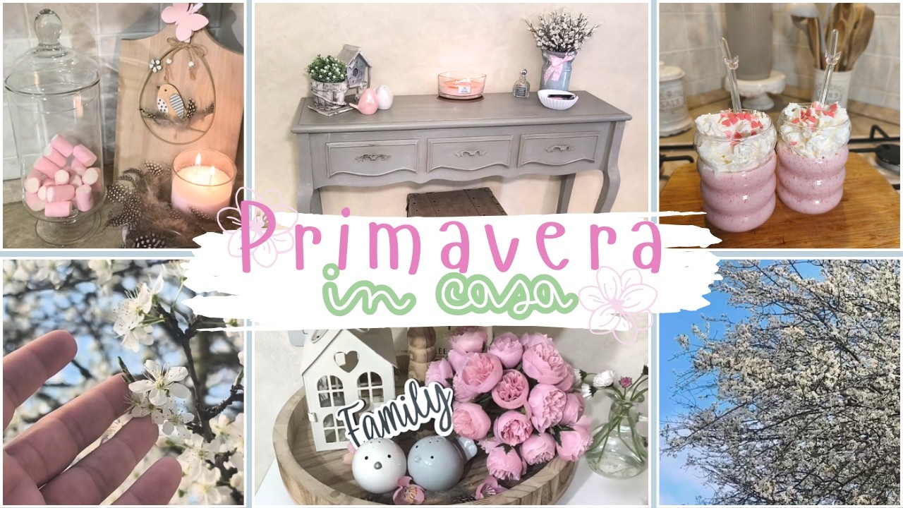 La mia CASA si riempie di PRIMAVERA 🌸 decorazioni, fragole e piccoli momenti di vita
