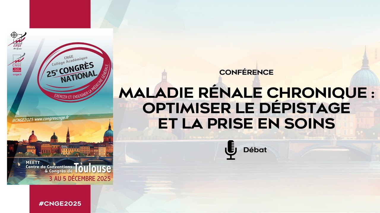 CNGE 2025 – Maladie rénale chronique | Débat
