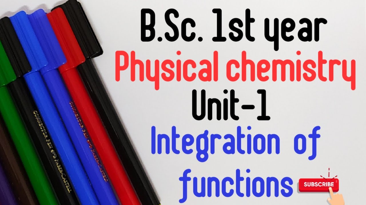 B.Sc. 1st year , Physical chemistry, Unit-1, Integration