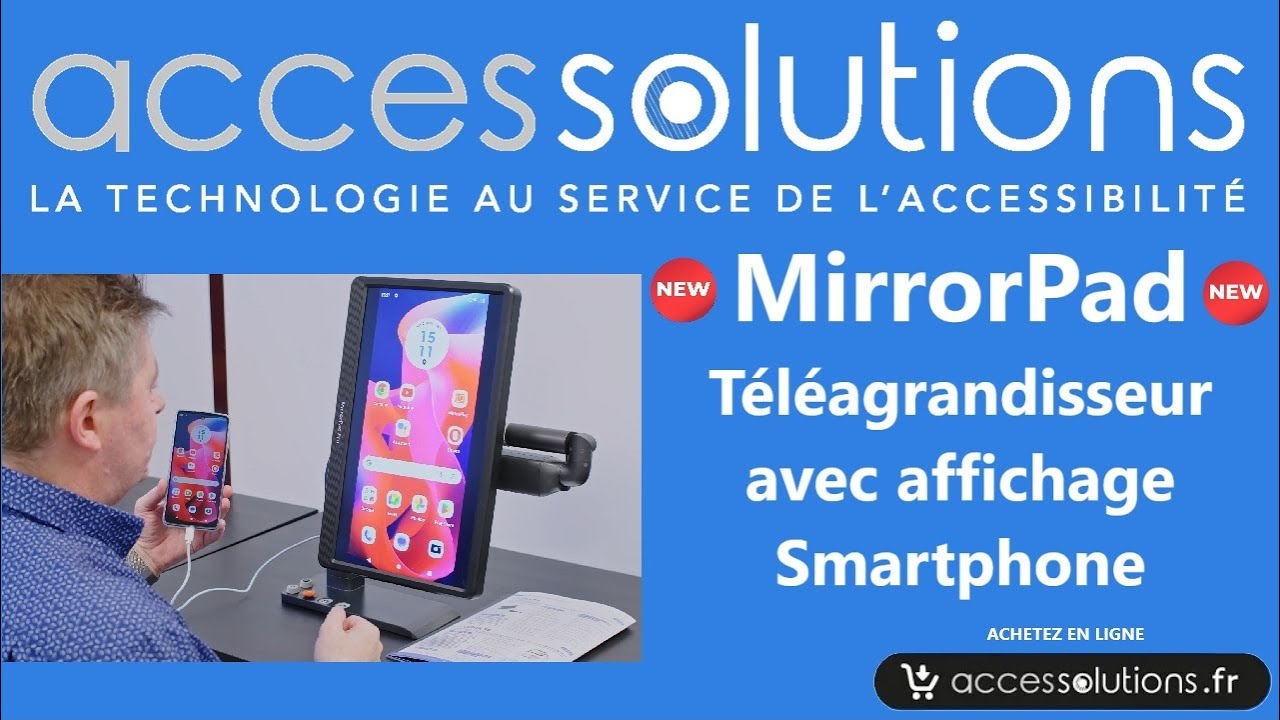 MirrorPad, un nouveau téléagrandisseur très complet prenant en charge l'affichage des smartphone