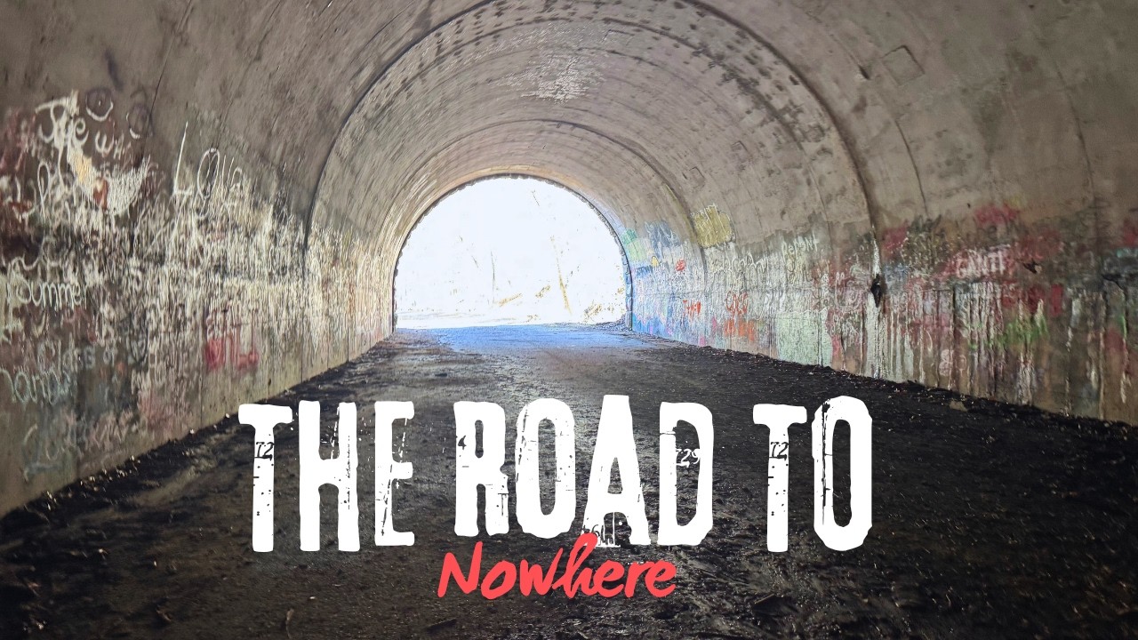 The Road to Nowhere