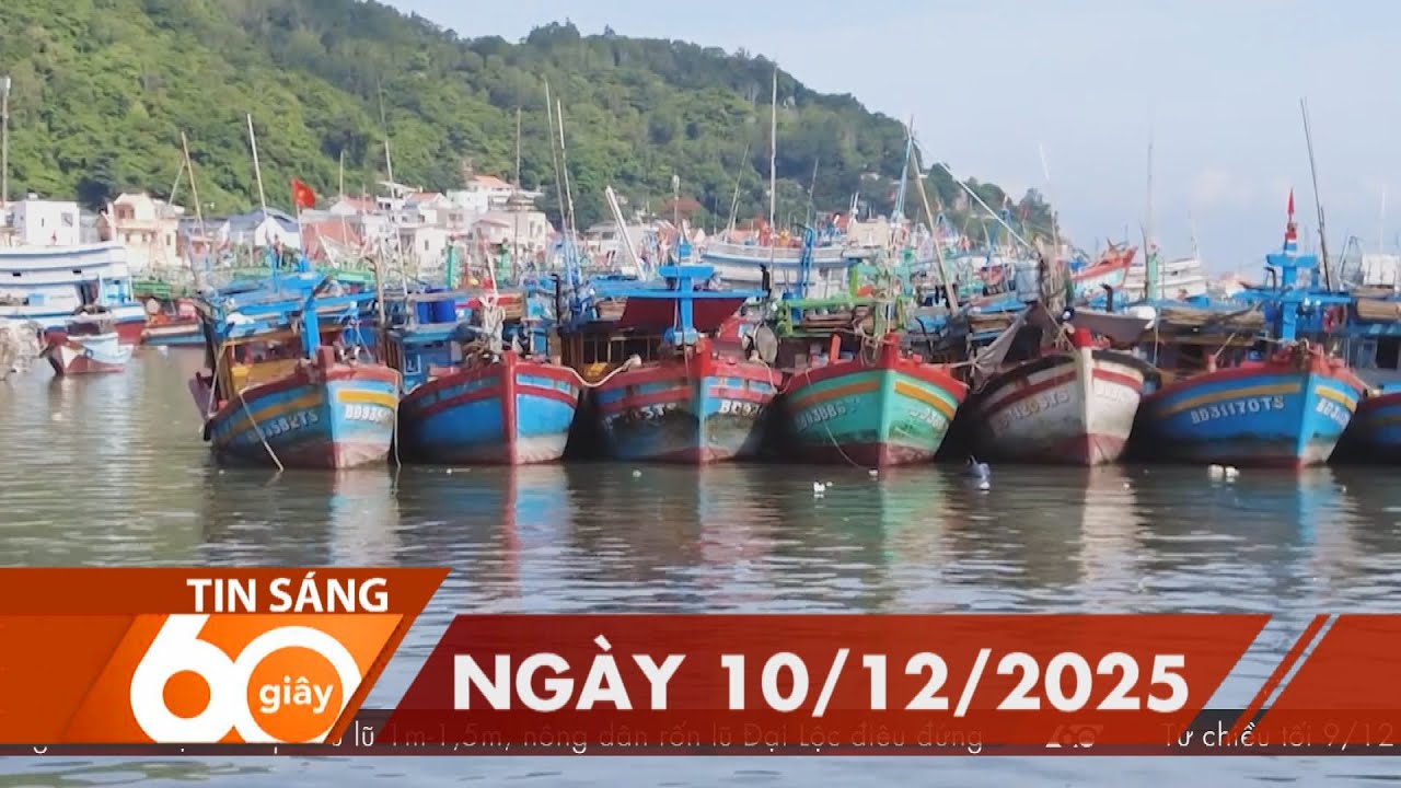 60 Gi&acirc;y S&aacute;ng - Ng&agrave;y 10/12/2025 | HTV Tin tức