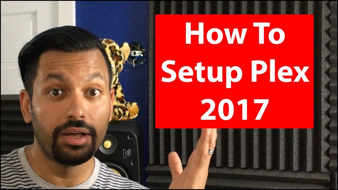 How To Setup Plex For Your Home 2017 | Mac OSX