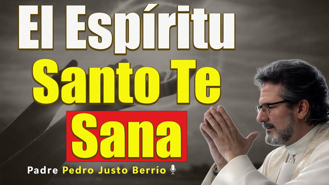 5 SEÑALES DE QUE EL ESPÍRITU SANTO YA ESTÁ ACTUANDO EN TU VIDA | Padre Pedro Justo