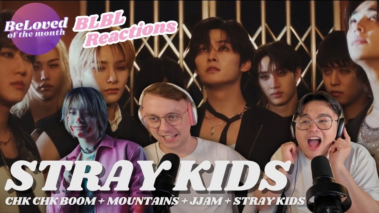 STRAY KIDS (스트레이 키즈) 'Chk Chk Boom' + 'MOUNTAINS' + 'JJAM' + 'Stray Kids' MVs | BeLoved of the Month