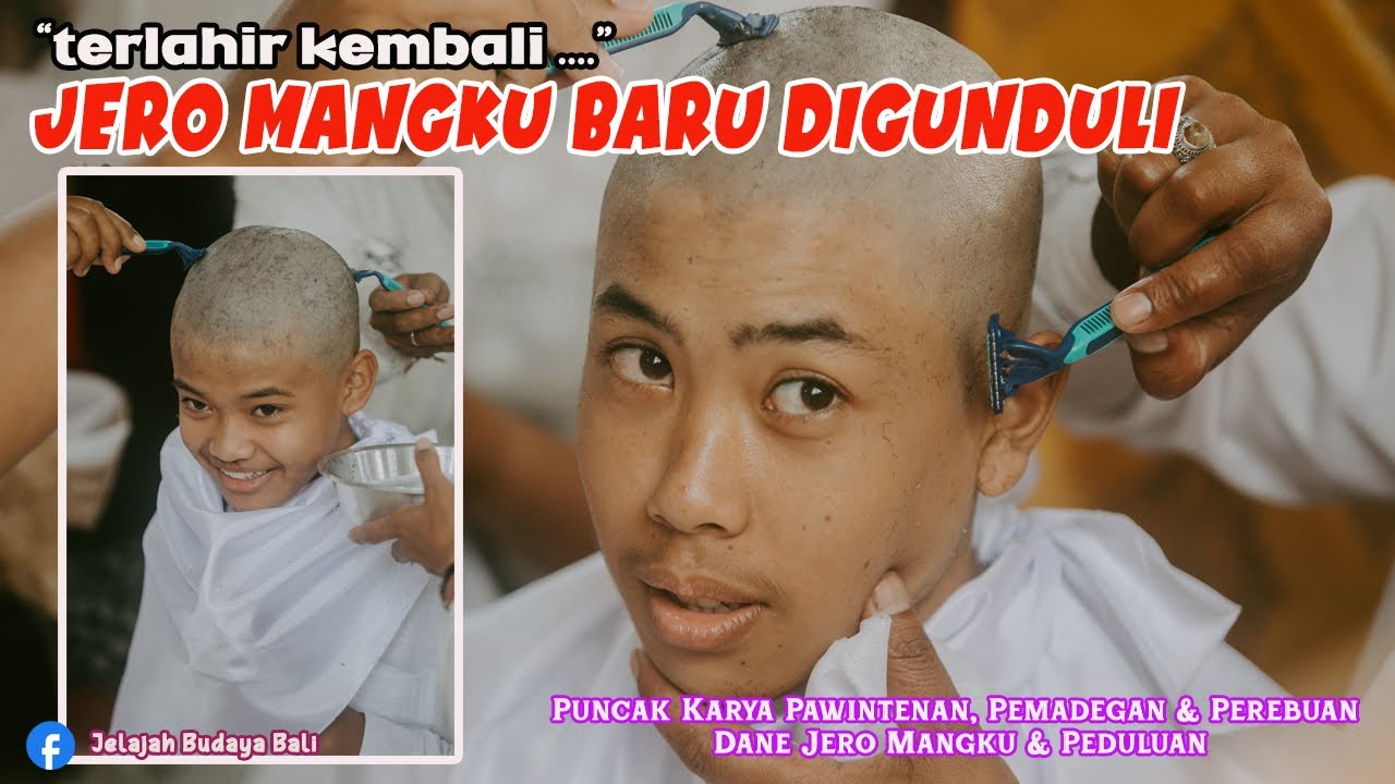 Momen Jero Mangku Baru ini Digunduli Saat  Puncak Karya Pawintenan & Pemadegan di Pura Bukit Mentik
